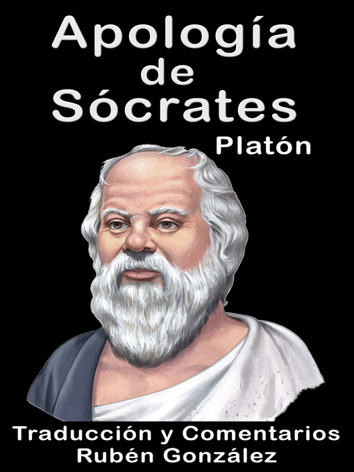 Title details for Apología de Sócrates. Traducida y Comentada by Platon - Wait list